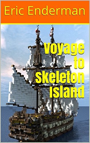 Steve's amazing voyage: An unofficial Minecraft adventure