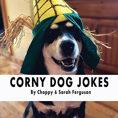 Corny Dog Jokes by Choppy Goodreads