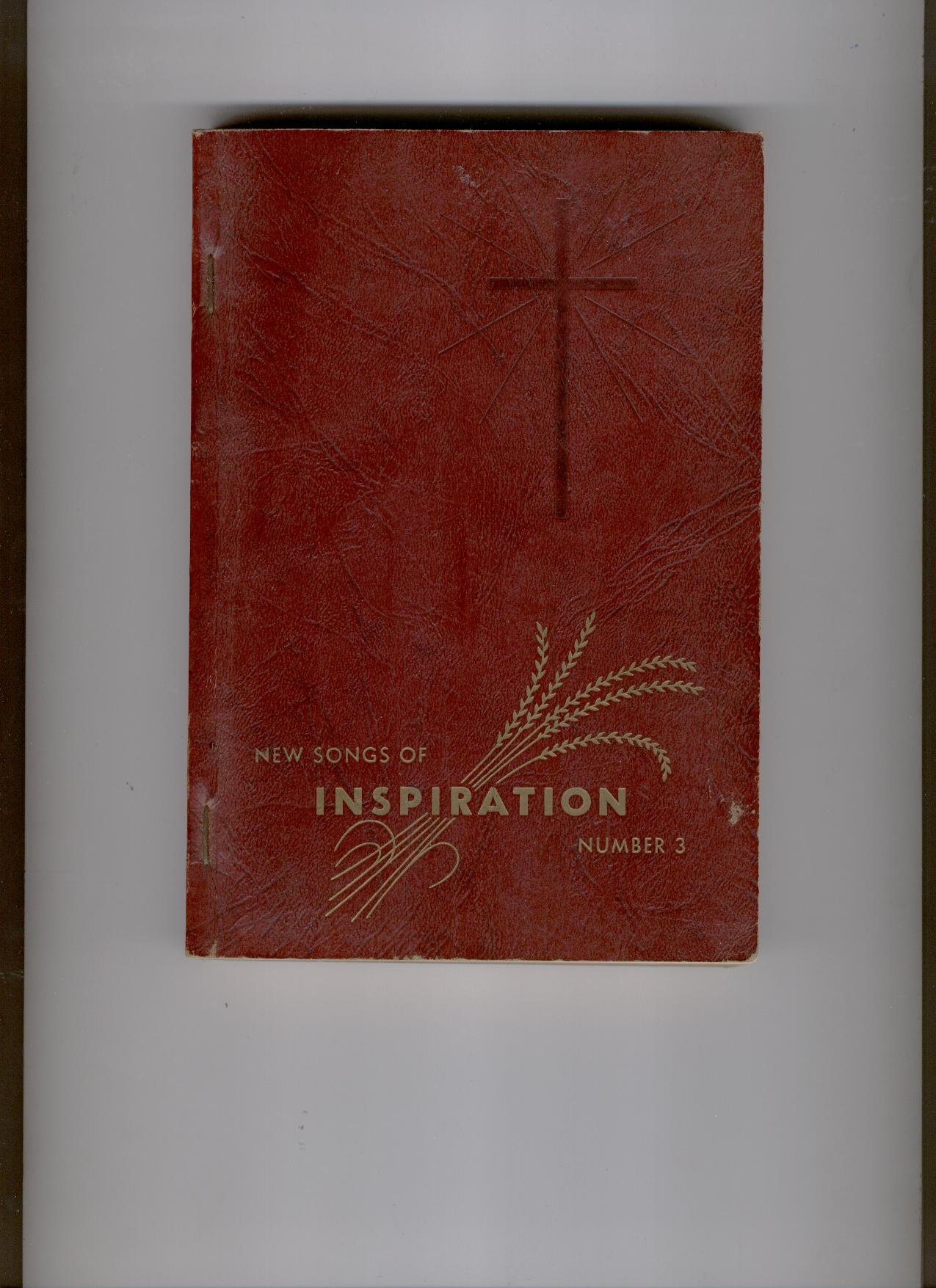 New Songs of Inspiration Number3 by John t. Benson | Goodreads