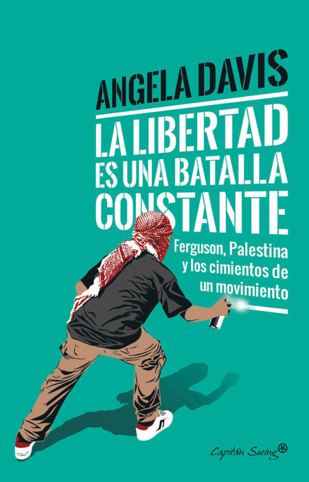 La libertad es una batalla constante: Ferguson, Palestina y los cimientos de un movimiento