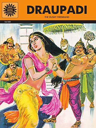 Draupadi: The Dusky Firebrand