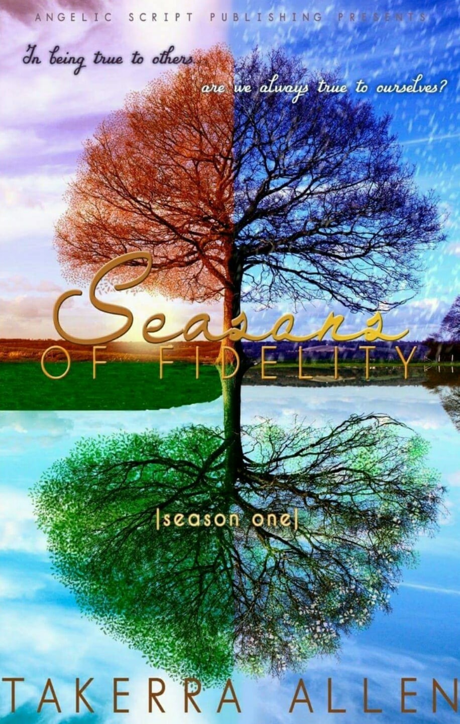 Seasons of Fidelity: Season One