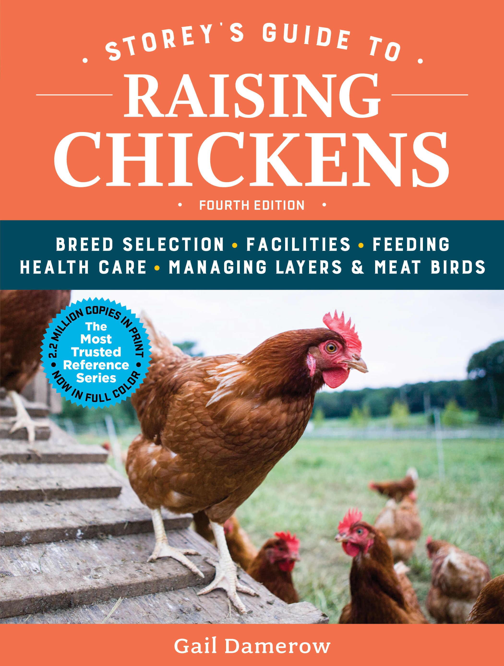 Storey's Guide to Raising Chickens: Breed Selection, Facilities, Feeding, Health Care, Managing Layers  Meat Birds