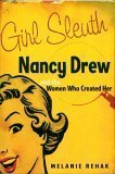 Girl Sleuth: Nancy Drew and the Women Who Created Her