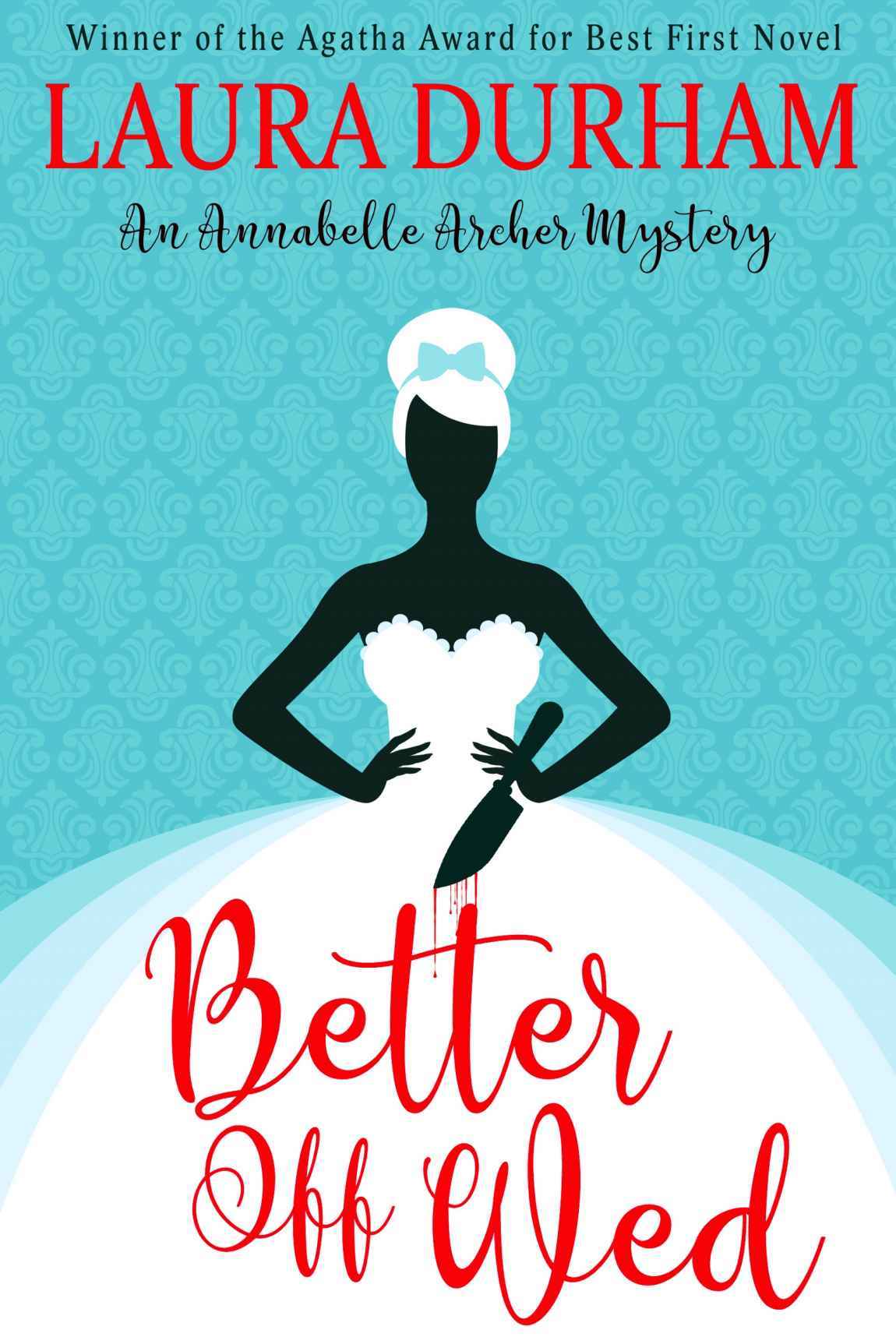 Better Off Wed (Annabelle Archer, #1)