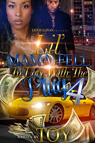 Lil Mama Fell In Love With the Plug 4 book cover