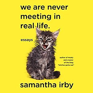 We Are Never Meeting in Real Life.