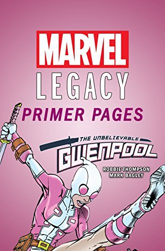 Gwenpool, The Unbelievable - Marvel Legacy Primer Pages book cover