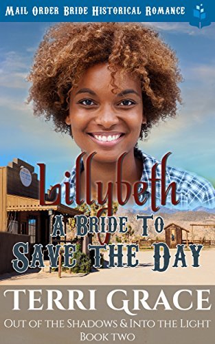 Lillybeth: A Bride To Save The Day