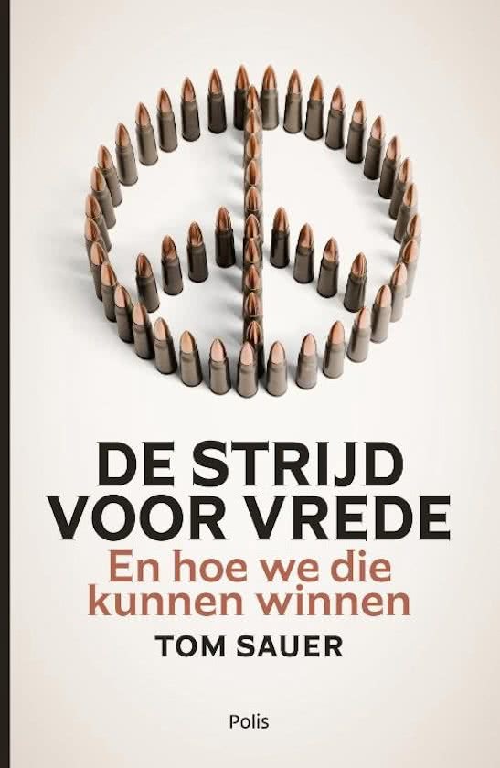 De strijd voor vrede: En hoe we die kunnen winnen