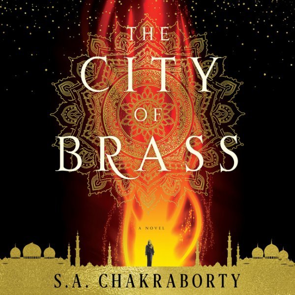 The City of Brass (The Daevabad Trilogy, #1)
