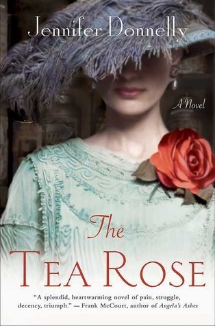 The Tea Rose (The Tea Rose, #1)