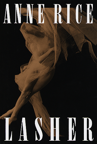 Lasher (Lives of the Mayfair Witches, #2)