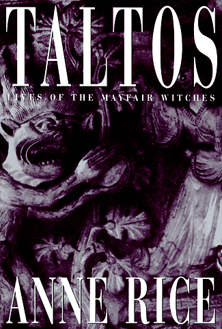 Taltos (Lives of the Mayfair Witches, #3)