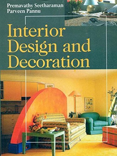 Interior Design And Decoration( Pb 2014) by P. Seetharaman | Goodreads