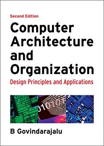 Computer Architecture and Organization: Design Principles and ...