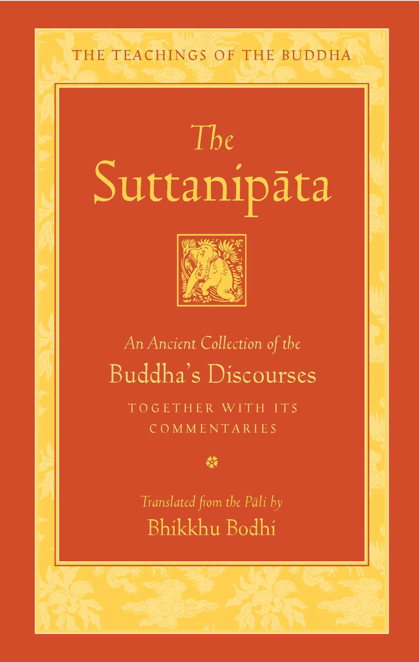 The Suttanipata: An Ancient Collection of the Buddha's