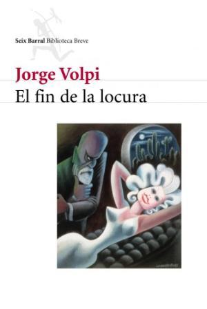 EL FIN DE LA LOCURA book cover