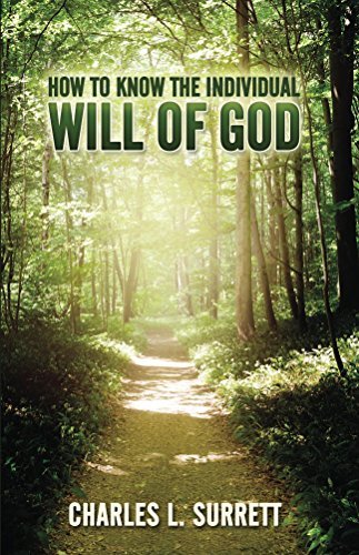 How to Know the Individual Will of God by Charles L. Surrett | Goodreads