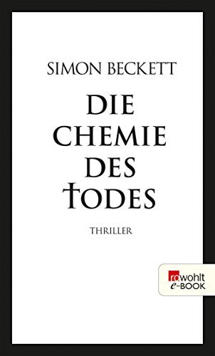 Die Chemie des Todes (David Hunter, #1)