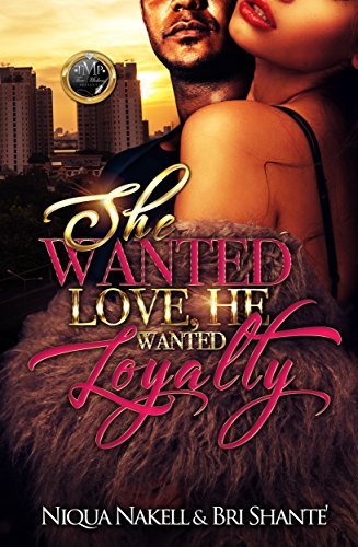 She Wanted Love, He Wanted Loyalty book cover