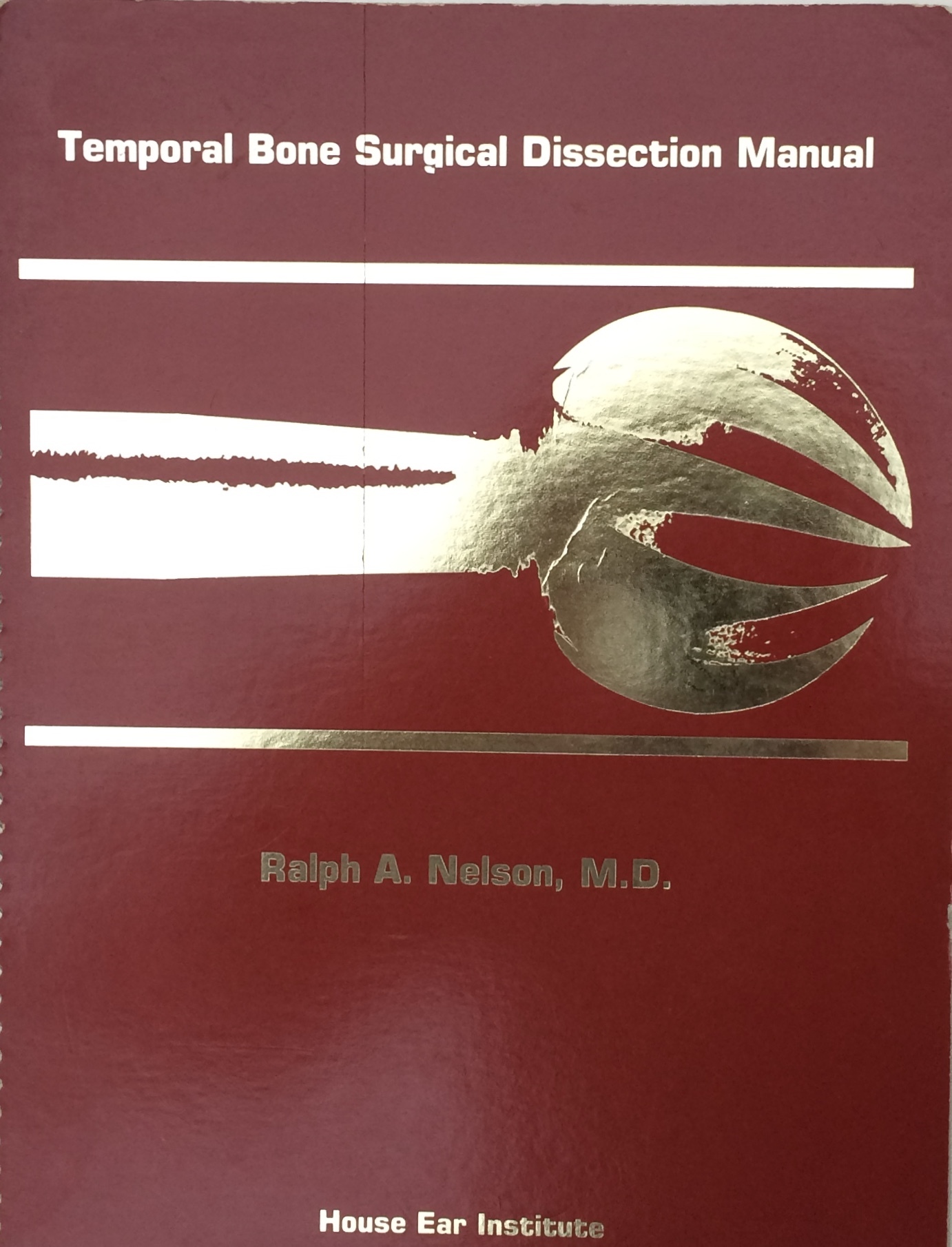 Temporal bone dissection manual by Ralph Nelson Goodreads