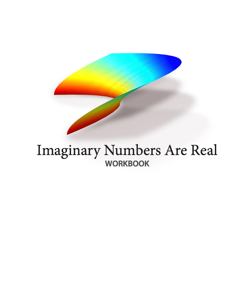 Imaginary Numbers Are Real By Stephen Welch Goodreads Imaginary numbers are real by stephen welch goodreads