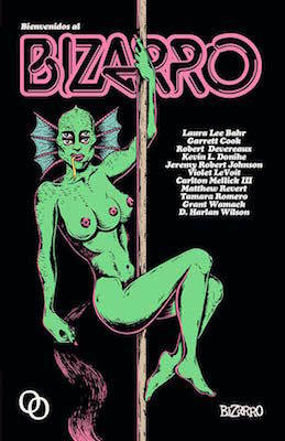 Bienvenidos al bizarro book cover