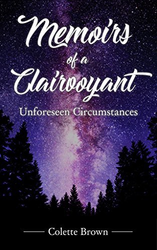 Memoirs Of A Clairvoyant: Unforeseen Circumstances
