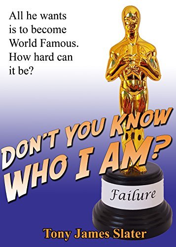 Don't You Know Who I Am?: A Memoir of the World's Least Successful Actor