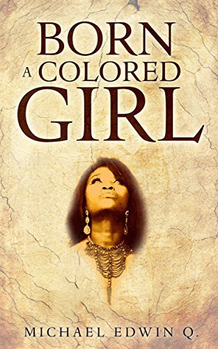 Born a Colored Girl