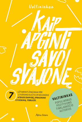 Kaip apginti savo svajonę