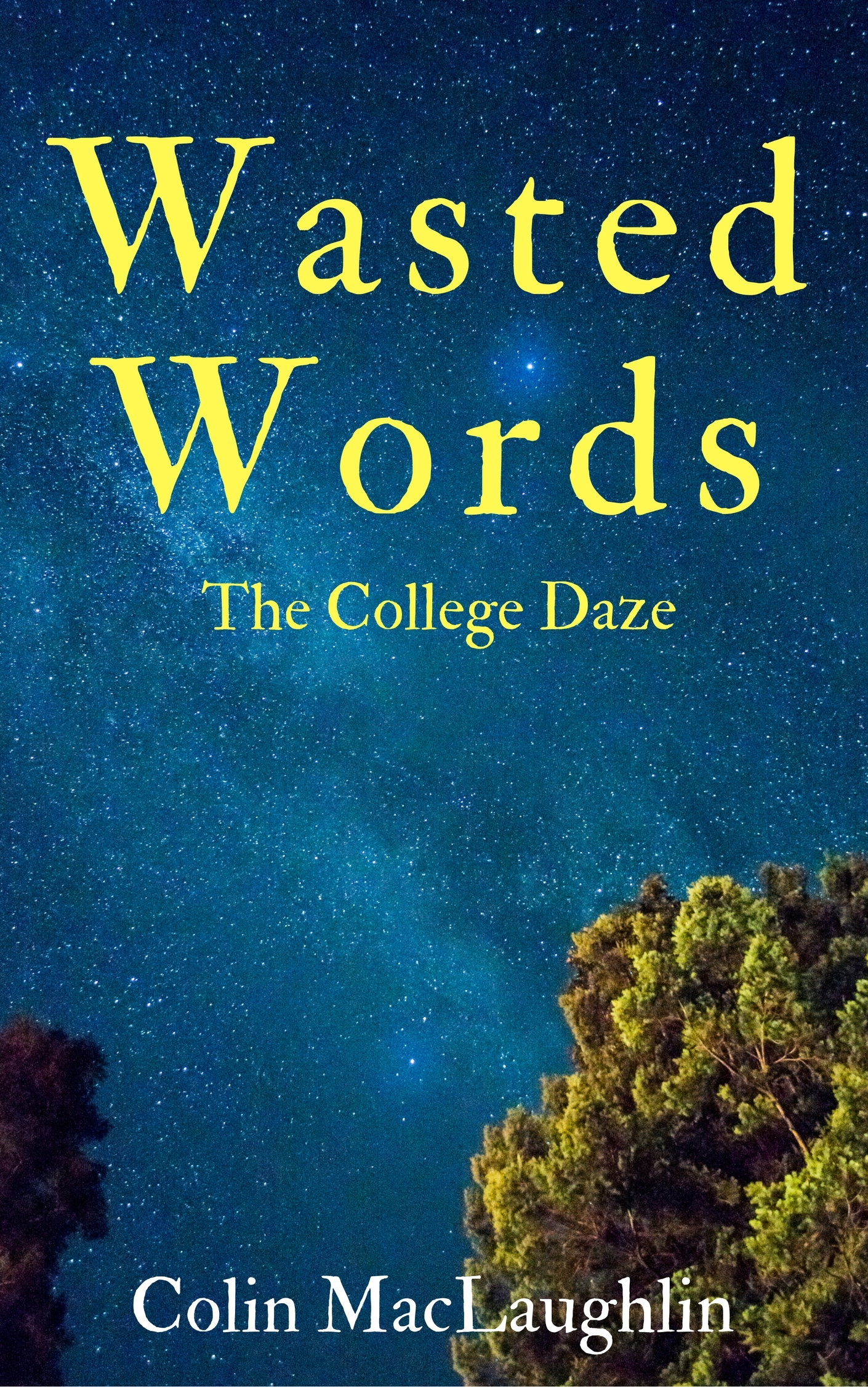 Wasted Words: The College Daze