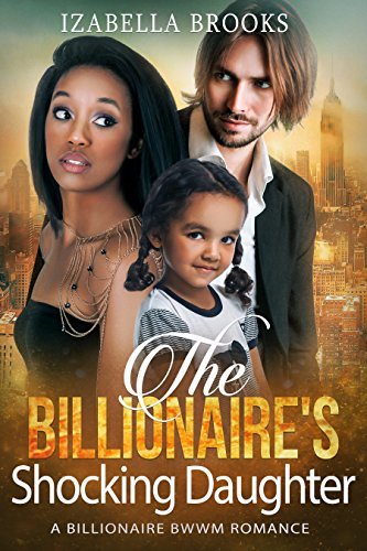The Billionaire's Shocking Daughter