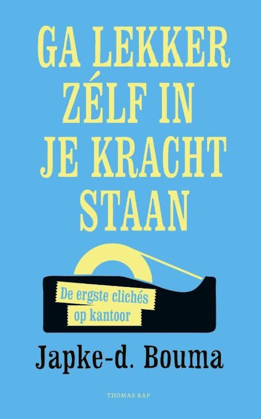 Ga lekker zélf in je kracht staan