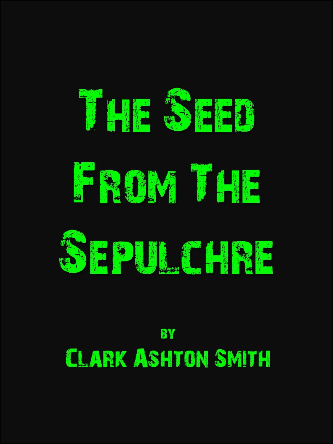 The Seed from the Sepulchre