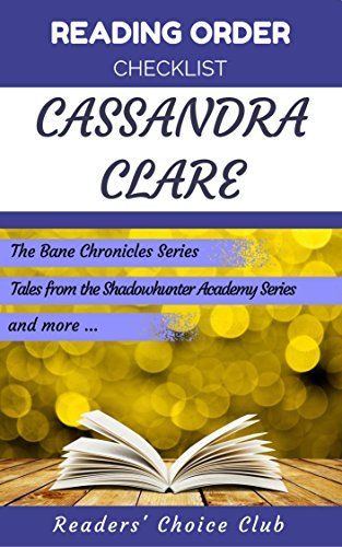 Reading order checklist: Cassandra Clare - Series read order: The Bane ...