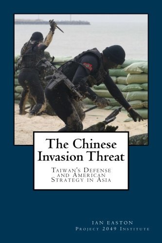 The Chinese Invasion Threat: Taiwan's Defense and American Strategy in Asia