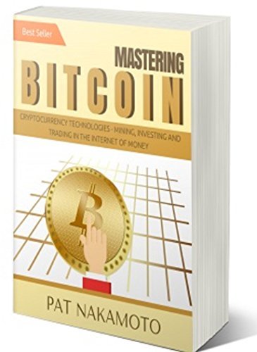 BITCOIN: Mastering Bitcoin and Cryptocurrency Technologies - Mining ...