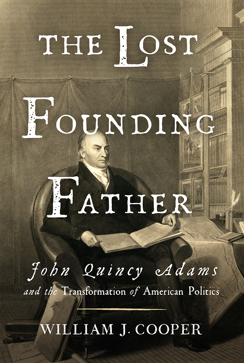 The Lost Founding Father John Quincy Adams and the Transformation of(02)