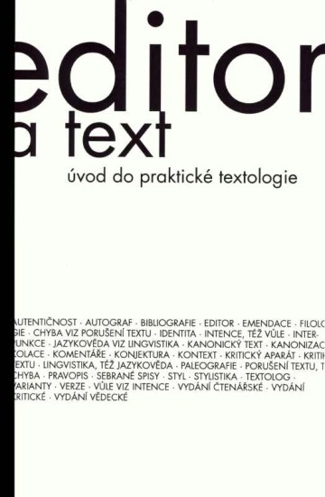 Editor a text. Úvod do praktické textologie