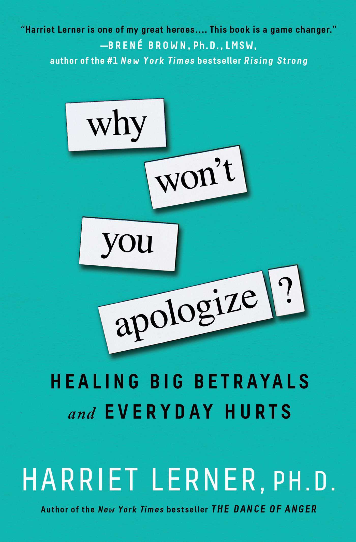 Why Won't You Apologize?: Healing Big Betrayals and Everyday Hurts