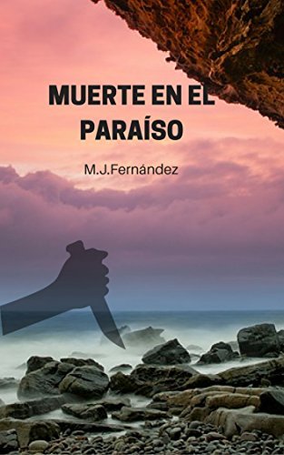 Muerte en el paraíso: (Argus del Bosque 01). Novela policíaca y de suspense (Serie Argus del Bosque nº 1)