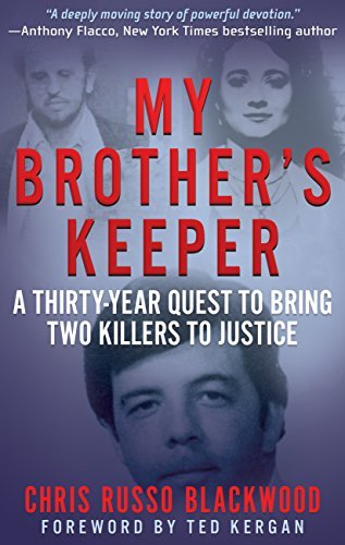 My Brother's Keeper: A Thirty-Year Quest To Bring Two Killers To Justice