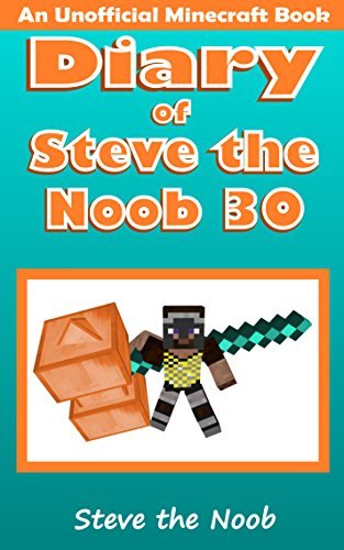 Diary of Steve the Noob 30 (An Unofficial Minecraft Book) book cover