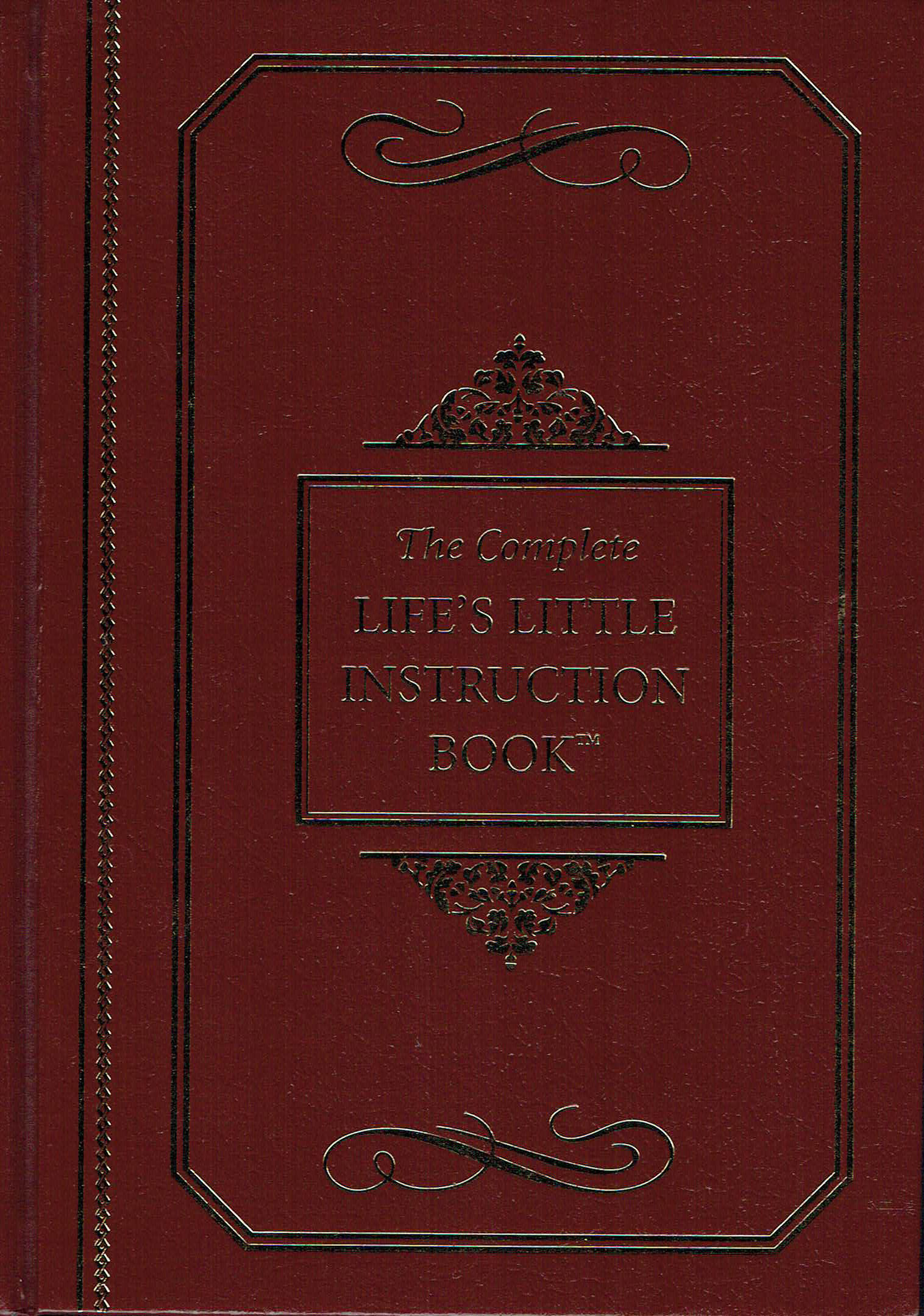 Complete Life's Little Instruction Book by H. Jackson Brown Jr. Goodreads