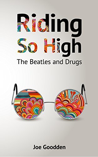Riding So High: The Beatles and Drugs