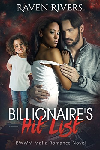 Raven Rivers Billionaire’s Hit List by Raven Rivers | Goodreads