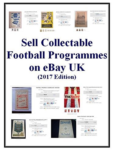 Sell Collectable Football Programmes on eBay UK: An eBay Quick Start ...
