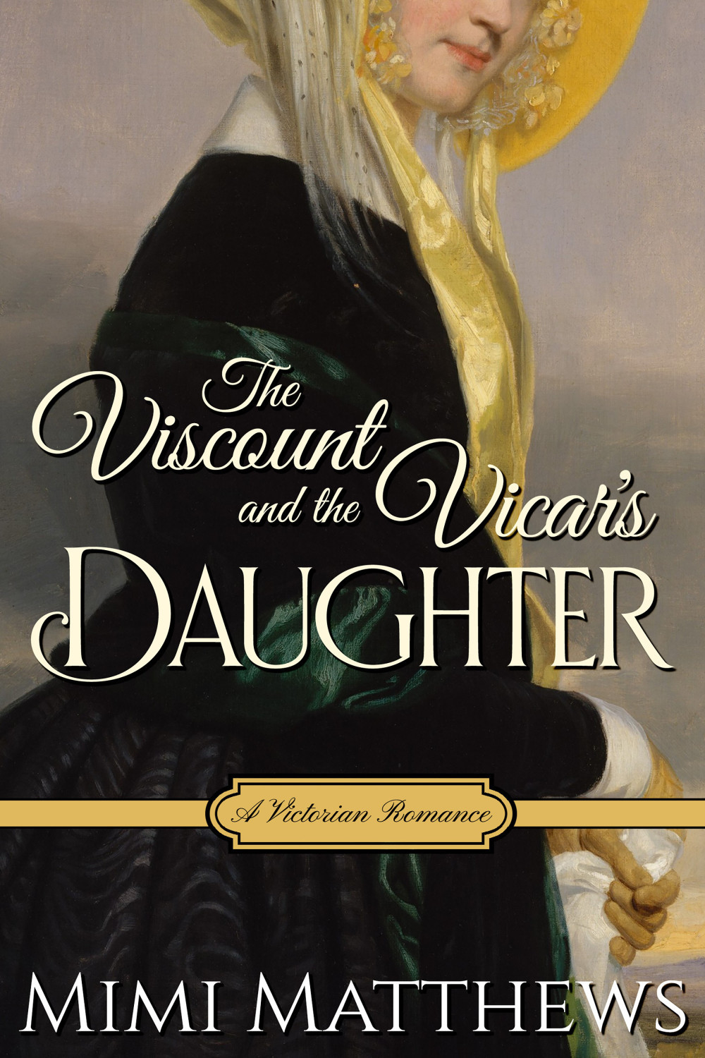 The Viscount and the Vicar's Daughter by Mimi Matthews Goodreads
